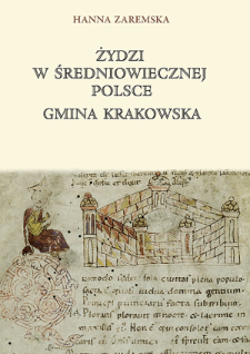 Żydzi w średniowiecznej Polsce : gmina krakowska