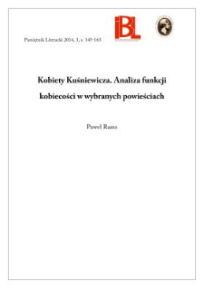 Kobiety Kuśniewicza. Analiza funkcji kobiecości w wybranych powieściach