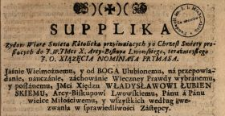 Supplika Zydow Wiarę Swiętą Katolicką przyimuiących y o Chrzest Swięty proszących do J.W.Jmci X. Arcy-Biskupa Lwowskiego, teraźnieyszego J.O. Xiązęcia Nominata Prymasa : [Dat.:] 20. Lutego 1759