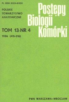 Postępy biologii komórki, Tom 13 nr 4, 1986