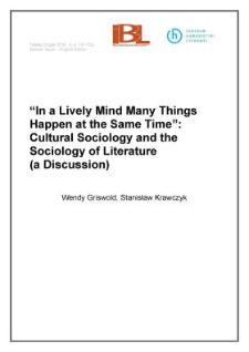 “In a lively mind many things happen at the same time”: cultural sociology and the sociology of literature (a discussion)
