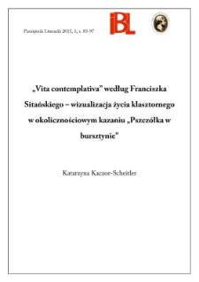 &bdquo;Vita contemplativa&rdquo; według Franciszka Sitańskiego &ndash; wizualizacja życia klasztornego w okolicznościowym kazaniu &bdquo;Pszcz&oacute;łka w bursztynie&rdquo;