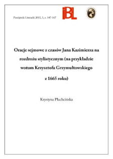 Oracje sejmowe z czas&oacute;w Jana Kazimierza na rozdrożu stylistycznym (na przykładzie wotum Krzysztofa Grzymułtowskiego z 1665 roku)