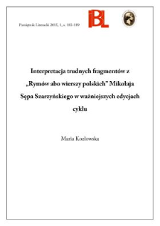 Interpretacja trudnych fragment&oacute;w z &bdquo;Rytm&oacute;w abo wierszy polskich&rdquo; Mikołaja Sępa Szarzyńskiego w ważniejszych edycjach cyklu