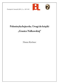Polonistyka hejterska. Uwagi do książki &bdquo;Granice Nałkowskiej&rdquo;