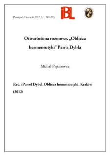 Otwartość na rozmowę. &bdquo;Oblicza hermeneutyki&rdquo; Pawła Dybla. Rec.: Paweł Dybel, Oblicza hermeneutyki. Krak&oacute;w (2012). &bdquo;Horyzonty Nowoczesności&rdquo;. [T.] 95