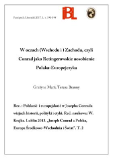 W oczach (Wschodu i) Zachodu, czyli Conrad jako Retingerowskie uosobienie Polaka-Europejczyka. Rec.: Polskość i europejskość w Josepha Conrada wizjach historii, polityki i etyki. Redakcja naukowa: Wiesław Krajka. Lublin 2013