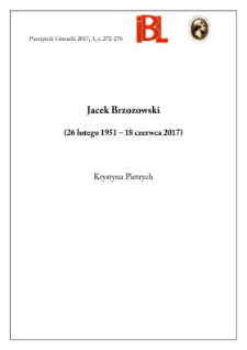 Jacek Brzozowski (26 lutego 1951 – 18 czerwca 2017). Wspomnienie