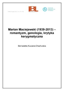 Marian Maciejewski (1937-2013) - romantyzm, genologia, krytyka kerygmatyczna