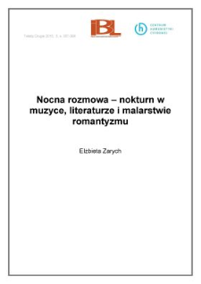 Nocna rozmowa &ndash; nokturn w muzyce, literaturze i malarstwie romantyzmu