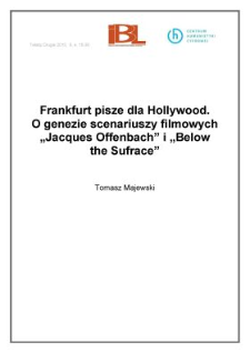 Frankfurt pisze dla Hollywood. O genezie scenariuszy filmowych Jacques Offenbach i Below the Surface