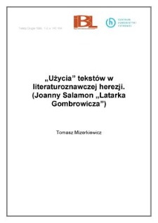"Użycia" tekstów w literaturoznawczej herezji. (Joanny Salamon "Latarka" Gombrowicza)