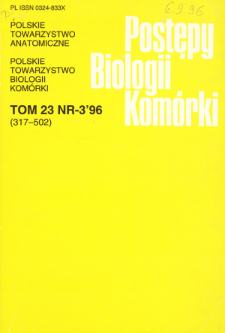 Postępy biologii komórki, Tom 23 nr 3, 1996