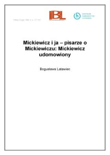 Mickiewicz i ja - pisarze o Mickiewiczu: Mickiewicz udomowiony