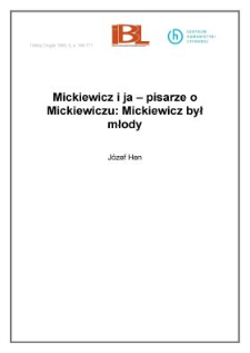 Mickiewicz i ja - pisarze o Mickiewiczu: Mickiewicz był młody
