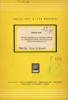 Wpływ deformacji molekularnej na termodynamikę krystalizacji sieci polimerowych