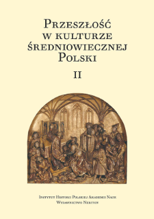 Przeszłość w kulturze średniowiecznej Polski. 2 : wstęp