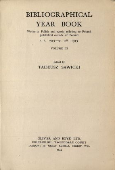 Rocznik Bibliograficzny Druk&oacute;w w Języku Polskim oraz w Językach Obcych o Polsce Wydanych poza Terytorium Rzeczypospolitej Polskiej 1943