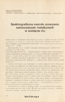 Spektrograficzna metoda oznaczania zanieczyszczeń metalicznych w niobianie litu = Spectrographic method for the determination of metallic impurities in the lithium carbonate and lithium chloride