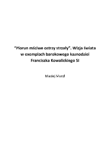 "Piorun mściwe ostrzy strzały". Wizja świata w exemplach barokowego kaznodziei Franciszka Kowalickiego SI