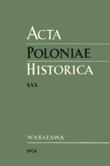 Acta Poloniae Historica T. 30 (1974), Comptes rendus