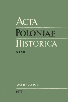 Acta Poloniae Historica T. 32 (1975), Notes