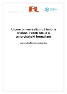 Idiomy uniwersalizmu i imiona własne. Frank Stella a amerykański formalizm