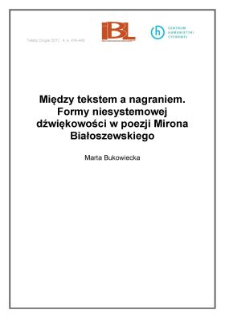 Między tekstem a nagraniem. Formy niesystemowej dźwiękowości w poezji Mirona Białoszewskiego