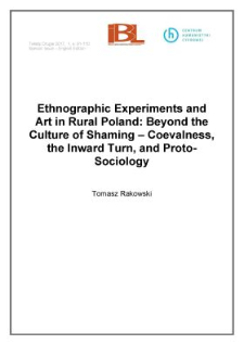Ethnographic Experiments and Artin Rural Poland: Beyond the Culture of Shaming – Coevalness, the Inward Turn, and Proto-Sociology
