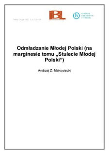 Odmładzanie Młodej Polski (na marginesie tomu "Stulecie Młodej Polski")