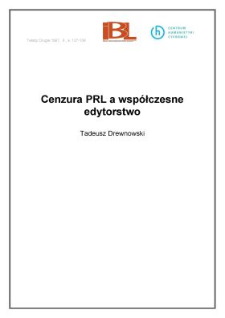 Cenzura PRL a wsp&oacute;łczesne edytorstwo