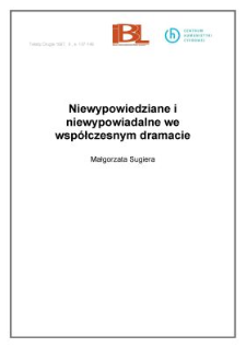 Niewypowiedziane i niewypowiadalne we wsp&oacute;łczesnym dramacie