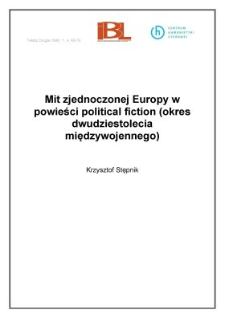 Mit zjednoczonej Europy w powieści political fiction (okres dwudziestolecia międzywojennego)