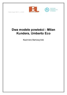 Dwa modele powieści: Milan Kundera, Umberto Eco