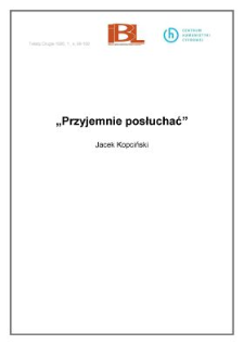 "Przyjemnie posłuchać"