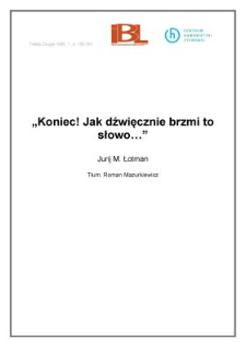 "Koniec! Jak dźwięcznie brzmi to słowo..."