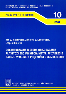 Doświadczalna metoda oraz badania plastycznego płynięcia metali w zakresie bardzo wysokich prędkości odkształcenia