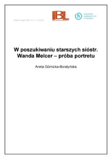 W poszukiwaniu starszych si&oacute;str. Wanda Melcer - pr&oacute;ba portretu