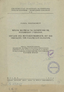 Wpływ skupienia na zachowanie się Paramecium caudatum = Einfluss der Bev&ouml;lkerungsdichte auf das Verhalten von Paramecium caudatum