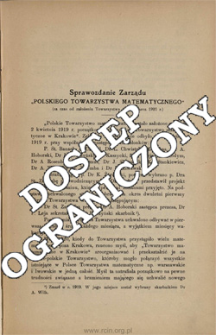 Sprawozdanie Zarządu "Polskiego Towarzystwa matematycznego" (za czas od założenia Towarzystwa do 15 marca 1921 r.)