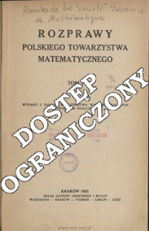Rozprawy Polskiego Towarzystwa Matematycznego T. 1 (1921), Spis treści i dodatki