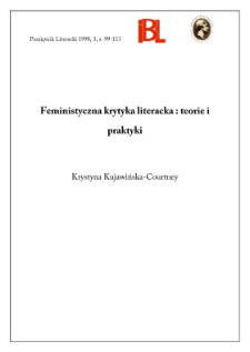 Feministyczna krytyka literacka : teorie i praktyki