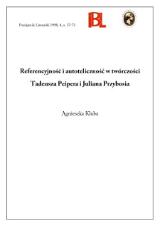 Referencyjność i autoteliczność w tw&oacute;rczości Tadeusza Peipera i Juliana Przybosia