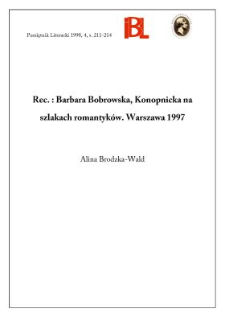 Barbara Bobrowska, Konopnicka na szlakach romantyków. Warszawa 1997