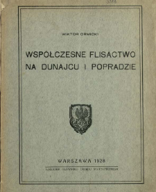Wsp&oacute;łczesne flisactwo na Dunajcu i Popradzie