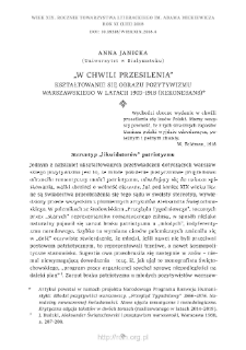 &bdquo;W chwili przesilenia&rdquo;. Kształtowanie się obrazu pozytywizmu warszawskiego w latach 1903&ndash;1918 (Rekonesans)