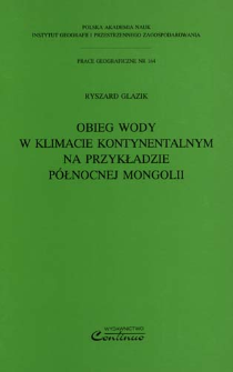 Obieg wody w klimacie kontynentalnym na przykładzie p&oacute;łnocnej Mongolii = Water circulation in the continental climate on example of Northern Mongolia