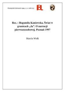 Bogumiła Kaniewska, Świat w granicach &bdquo;ja&rdquo; : o narracji pierwszoosobowej. Poznań 1997