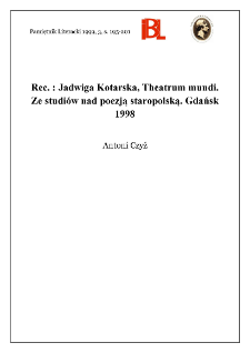 Jadwiga Kotarska, Theatrum mundi : ze studiów nad poezją staropolską. Gdańsk 1998