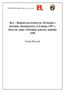 Badania por&oacute;wnawcze : dyskusja o metodzie : Radziejowice, 6-8 lutego 1997 r. Pod red. Aliny Nowickiej - Jeżowej. Izabelin 1998